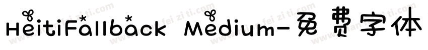 HeitiFallback Medium字体转换
